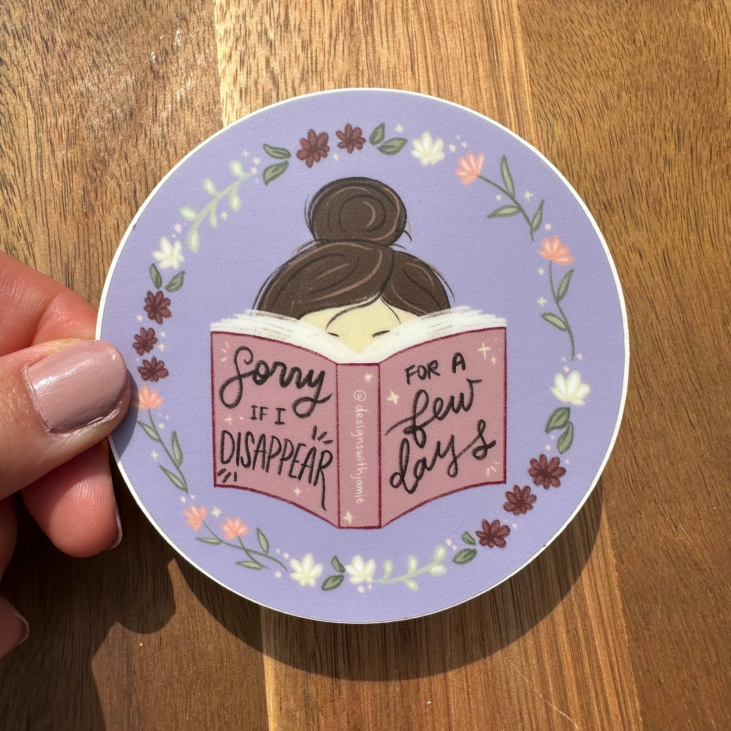 Sorry if I Disappear for a Few Days Reading Book Sticker