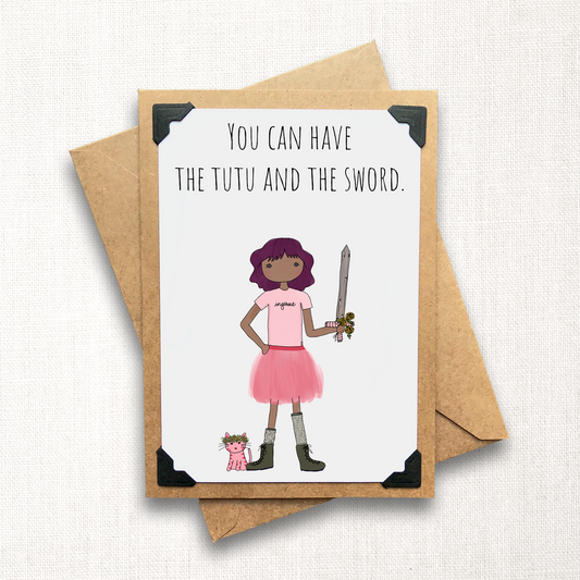 You Can Have the Tutu and the Sword Note Card