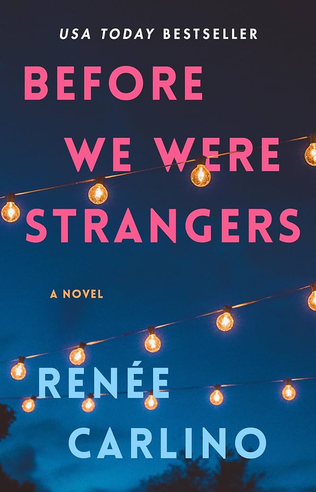 Before We Were Strangers A Love Story