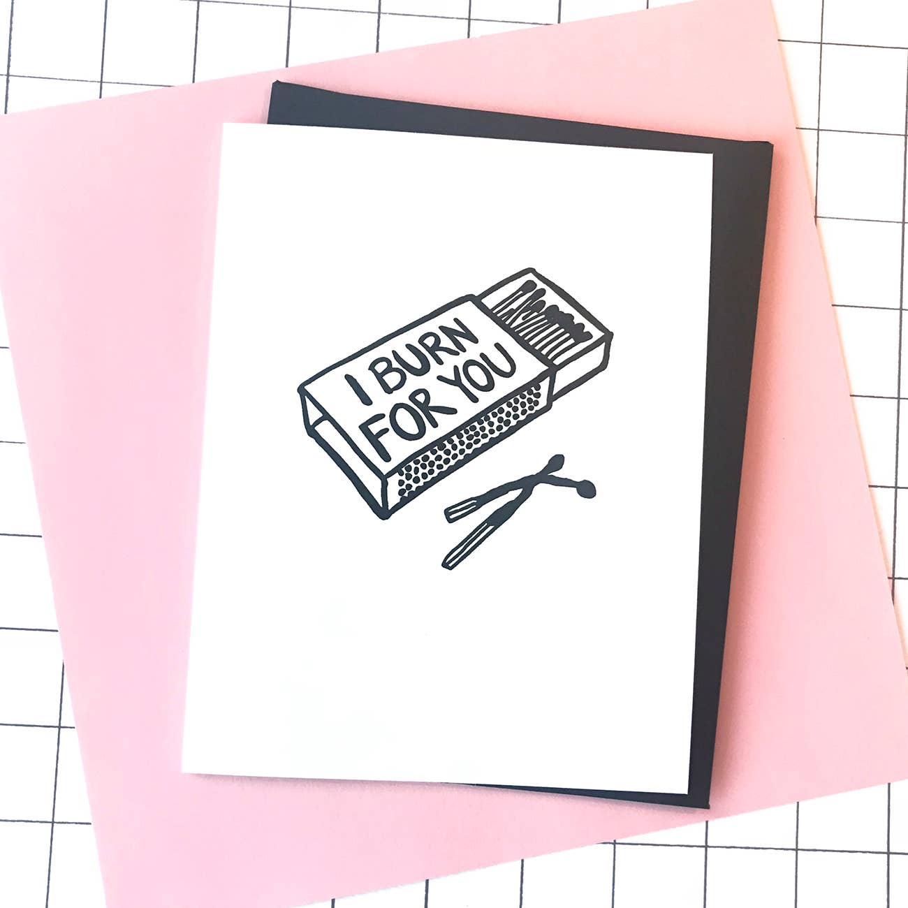 I Burn For You Card