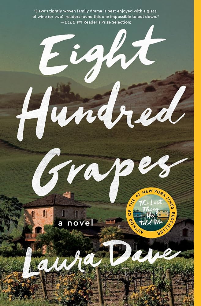 Eight Hundred Grapes A Novel