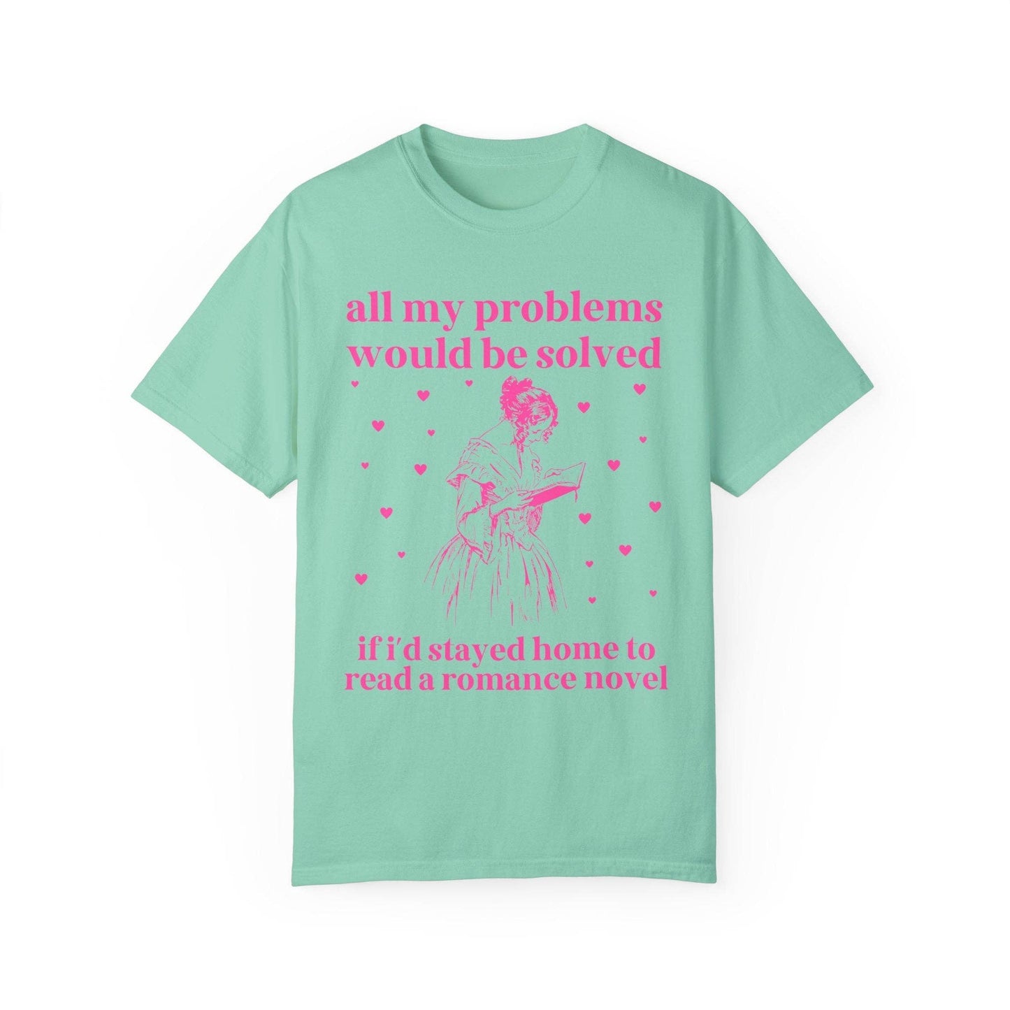 Romance Reader Tee: Stayed Home and Read a Romance Novel