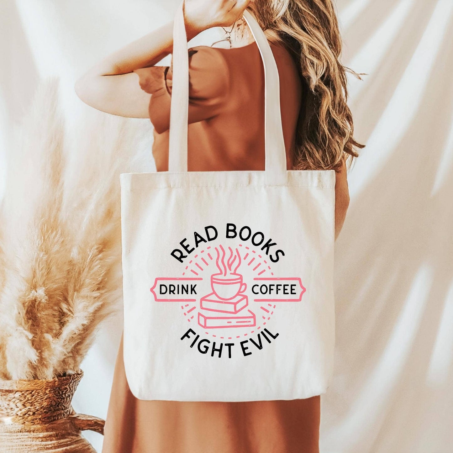 Read Books, Drink Coffee, Fight Evil Tote Bag