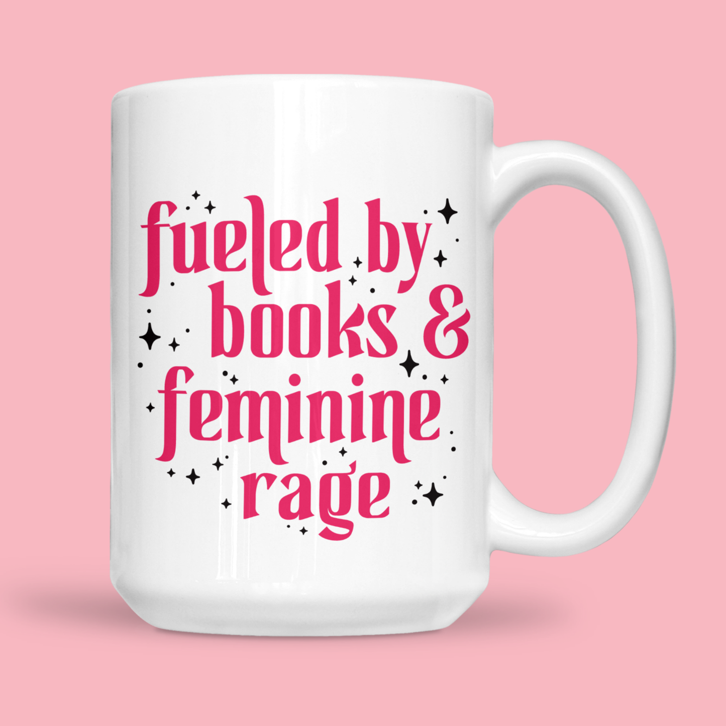 Fueled by Books & Feminine Rage Mug
