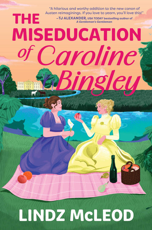 The Miseducation of Caroline Bingley A Sapphic Regency Historical Romance of Forbidden Love