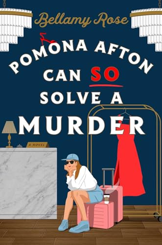 Pomona Afton Can So Solve a Murder A Novel