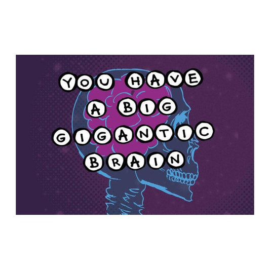 Postcard: You Have a Big Gigantic Brain - Ten Pack